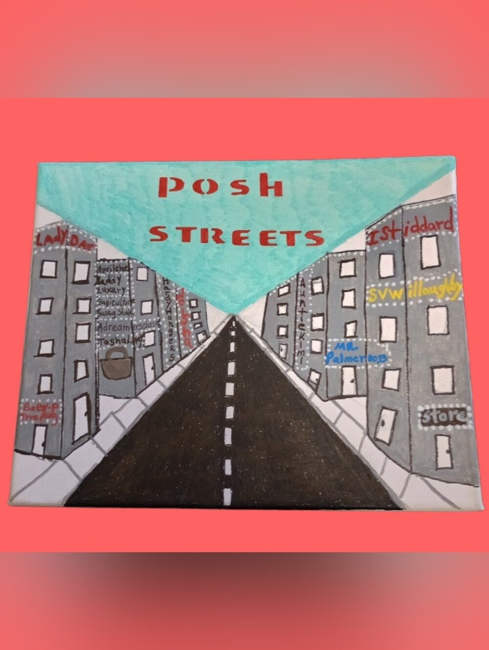 "POSH STREETS" 8X10 Canvas Sign Hand painted